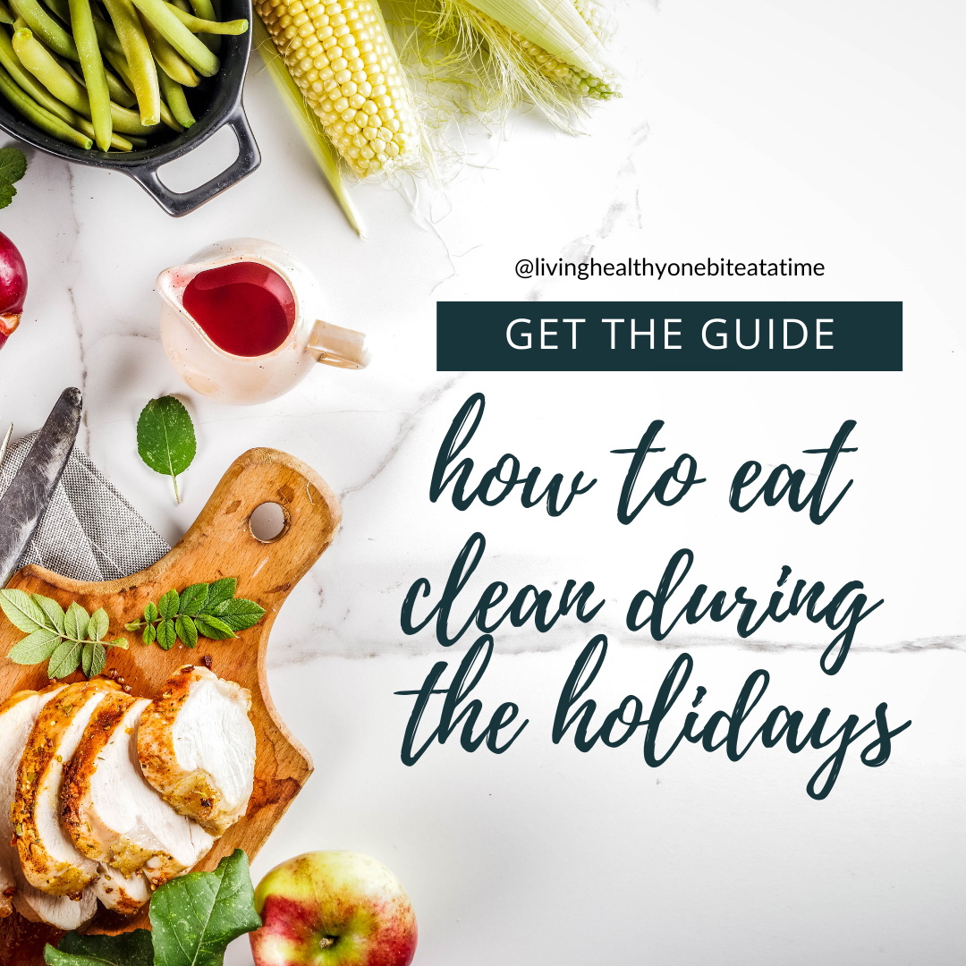 How to Eat Clean During the Holidays